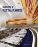 BARES Y RESTAURANTES: LO ULTIMO EN DISEO DE INTERIORES di VV.AA. 