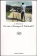 LA VITA E IL TEMPO DI MICHAEL K. de COETZEE, J.M. 