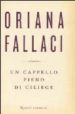 UN CAPPELLO PIENO DI CILIEGE di FALLACI, ORIANA 