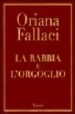 LA RABBIA E L ORGOGLIO di FALLACI, ORIANA 