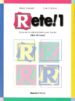 RETE! 1: LIBRO DI CLASSE di MEZZADRI, MARCO  BALBONI, PAOLO E. 