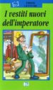 I VESTITI NUOVI DELL IMPERATORE (PRIME LETTURE) di VV.AA. 