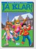 JA KLAR! 1. DEUTSCH ALS FREMDSPRACHE FR DIE GRUNDSCHULE di GERNGROSS, G.  KRENN, W.  PUCHTA, H. 