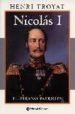 NICOLAS I: EL TIRANO PATRIOTA di TROYAT, HENRI 