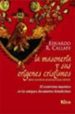 LA MASONERIA Y SUS ORIGENES CRISTIANOS. di CALLAEY, EDUARDO R. 