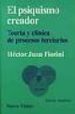 EL PSIQUISMO CREADOR : TEORIA Y CLINICA DE PROCESOS TERCIARIOS de FIORINI, HECTOR JUAN 