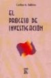 EL PROCESO DE INVESTIGACION de SABINO, CARLOS A. 