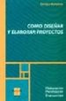 COMO DISEAR Y ELABORAR PROYECTOS: ELABORACION, PLANIFICACION, EV ALUACION di PALLADIO, ENRIQUE 