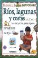 DESCUBRE LA NATURALEZ : RIOS, LAGUNAS Y COSTAS CON PROYECTOS PASO A PASO PARA EL JOVEN CIENTIFICO di HEWITT, SALLY 