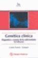 GENETICA CLINICA: DIAGNOSTICO Y MANEJO DE LAS ENFERMEDADES HEREDI TARIAS di GIZAR-VAZQUEZ, J. JESUS 