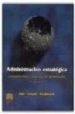 ADMINISTRACION ESTRATEGICA (3 ED.) de HITT, MICHAEL A.  HOSKISSON, ROBERT E.  IRELAND, R. DUANE 