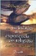 LAS VARIEDADES DE LA EXPERIENCIA RELIGIOSA de JAMES, WILLIAM 