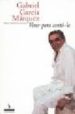 VIVER PARA CONTA-LO di GARCIA MARQUEZ, GABRIEL 