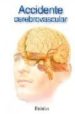 (MINIATLAS) ACCIDENTE CEREBROVASCULAR di VV.AA. 