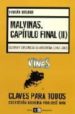 MALVINAS CAPITULO FINAL (II): GUERRA Y DIPLOMACIA EN ARGENTINA (1 942-1982) di BOSOER, FABIAN 