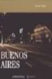 BUENOS AIRES (ED. BILINGE ESPAOL-INGLES) di MONTERROSO, GONZALO 