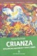 CRIANZA, VIOLENCIAS INVISIBLES Y ADICCIONES de GUTMAN, LAURA 