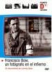 FRANCISCO BOIX, UN FOTOGRAFO EN EL INFIERNO (DVD) de SOLER, LLORENC 