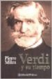 VERDI Y SU TIEMPO di MILZA, PIERRE 