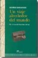 UN VIAJE ALREDEDOR DEL MUNDO: POR LA RUTA DEL GRAN MAR DEL SUR di SHELVOCKE, GEORGE 