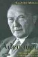 ADENAUER (T. I): 1876-1952 DEL IMPERIO ALEMAN A LA REPUBLICA FEDE RAL di ADENAUER, KONRAD 