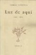 LUZ DE AQUI (1952-1954) (ED. FACSIMIL) de SEGOVIA, TOMAS 