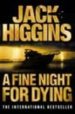 A FINE NIGHT FOR DYING de HIGGINS, JACK 