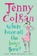 WHERE HAVE ALL THE BOYS GONE? de COLGAN, JENNY 