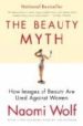 THE BEAUTY MYTH: HOW IMAGES OF BEAUTY ARE USED AGAINST WOMEN de WOLF, NAOMI 