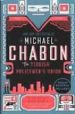 THE YIDDISH POLICEMENS UNION di CHABON, MICHAEL 