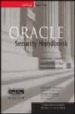 ORACLE SECURITY HANDBOOK: IMPLEMENT A SOUND SECURITY PLAN IN YOUR ORACLE ENVIRONMENT di THERIAULT, MARLENE  NEWMAN, AARON 
