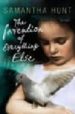 THE INVENTION OF EVERYTHING ELSE de HUNT, SAMANTHA 