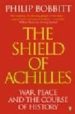 THE SHIELD OF ACHILLES: WAR, PEACE AND THE COURSE OF HISTORY de BOBBITT, PHILIP 