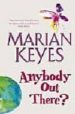 ANYBODY OUT THERE? de KEYES, MARIAN 