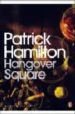 HANGOVER SQUARE: A STORY OF DARKEST EARL S COURT de HAMILTON, PATRICK 