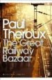 THE GREAT RAILWAY BAZAAR de THEROUX, PAUL 