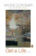 GET A LIFE de GORDIMER, NADINE 