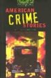 AMERICAN CRIME STORIES: 2500 HEADWORDS (STAGE 6) di VV.AA. 