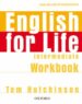 ENGLISH FOR LIFE INTERMEDIATE WORBOOK WITHOUT KEY de HUTCHINSON, TOM 