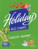 HOLIDAY JAZZ CHANTS BEGINNER TO INTERMEDIATE de GRAHAM, CAROLYN 