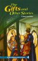 OXFORD PROGRESSIVE ENGLISH READERS (LEVEL 4): THE GIFTS AND OTHER STORIES di VV.AA. 
