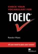 CHECK YOUR VOCABULARY FOR TOEIC di VV.AA. 
