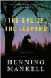EYE OF THE LEOPARD di MANKELL, HENNING 