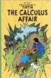 THE CALCULUS AFFAIR (THE ADVENTURES OF TINTIN) de HERGE 