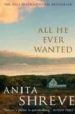 ALL HE EVER WANTED de SHREVE, ANITA 