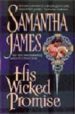 HIS WICKED PROMISE di JAMES, SAMANTHA 