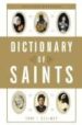 DICTIONARY OF SAINTS di DELANEY, JOHN J. 