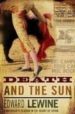 DEATH AND THE SUN di LEWINE, EDWARD 