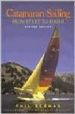 CATAMARAN SAILING: FROM START TO FINISH  (2ND ED.) di BERMAN, PHIL 