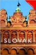 COLLOQUIAL SLOVAK: THE COMPLETE COURSE FOR BEGINNERS de NAUGHTON, JAMES 